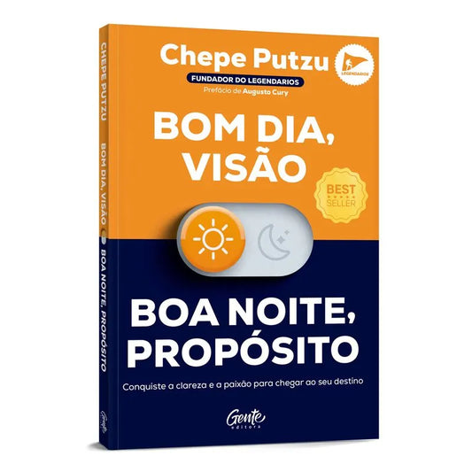 Bom dia, visão. Boa noite, propósito: Conquiste a clareza e a paixão para chegar ao seu destino